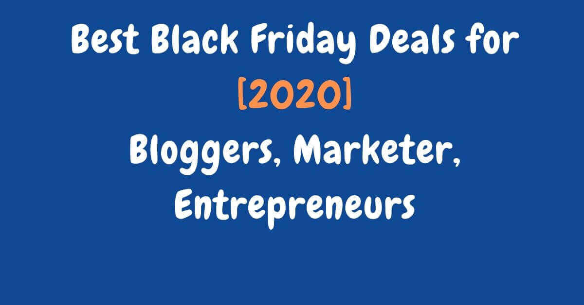 15+ Best Black Friday Deals for Bloggers, Digital Marketers & Entrepreneurs image
