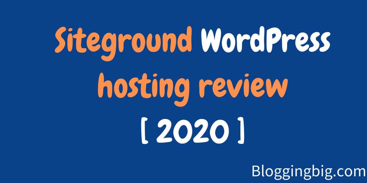 Siteground WordPress Hosting Review 2021:[ Highly Recommended ] image