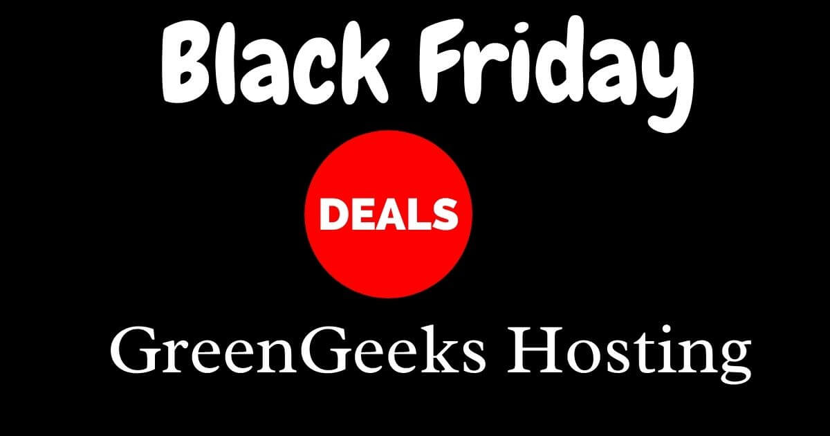 GreenGeeks Black Friday Deals 2021: 75% Off Till Cyber Monday image