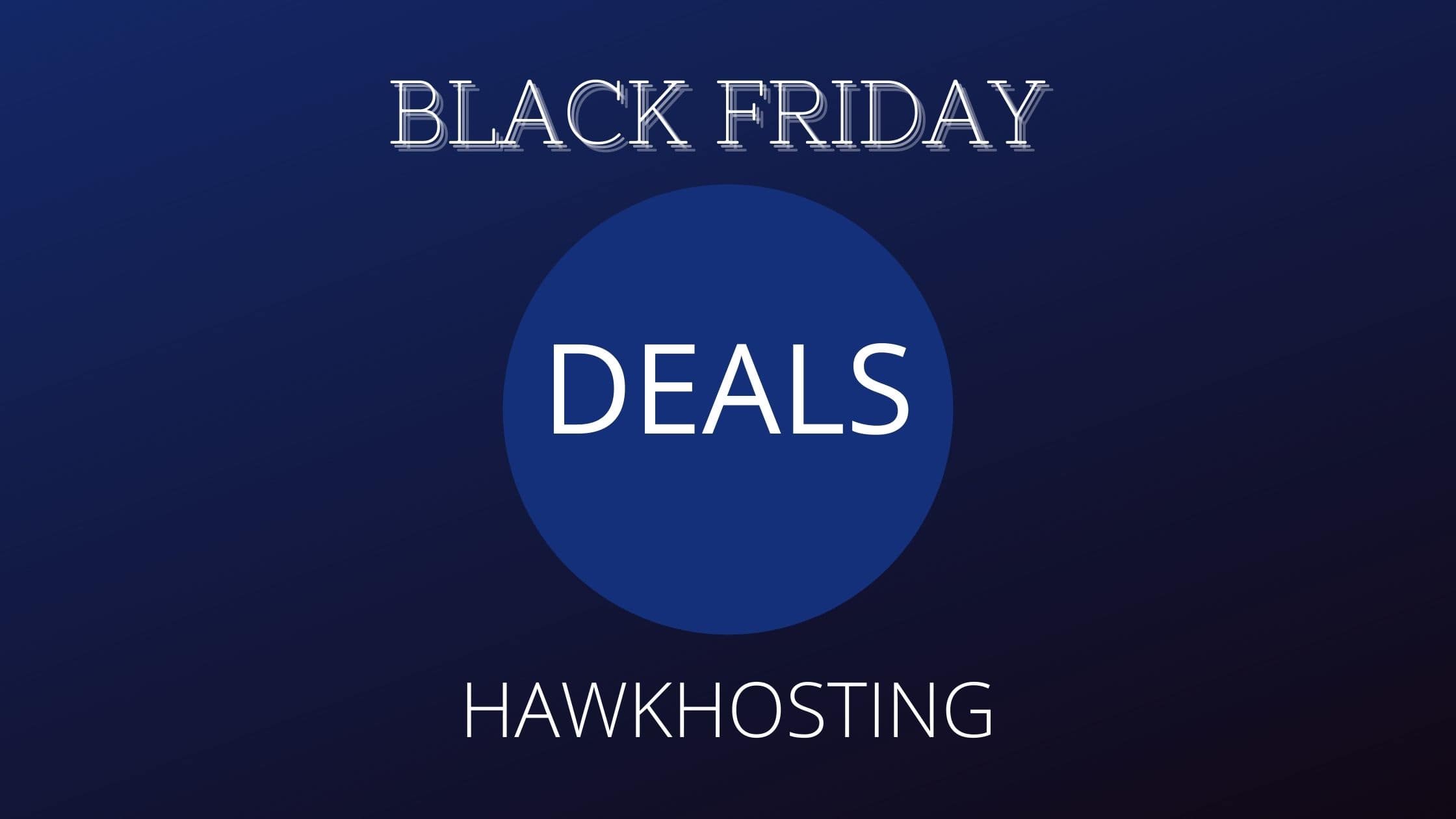 HawkHost Black Friday Deals 2021-GET 70% OFF Discount Offer On Sale image
