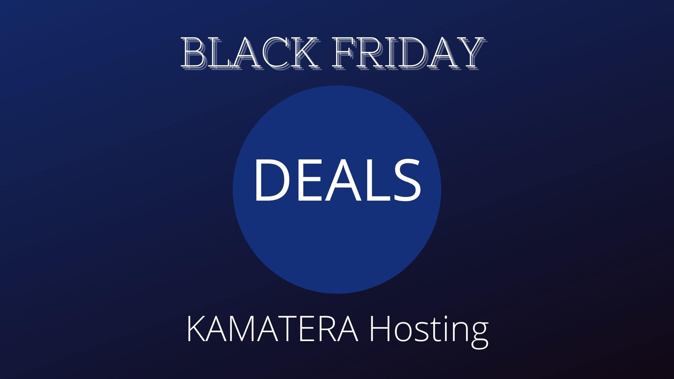 KAMATERA Black Friday Deal