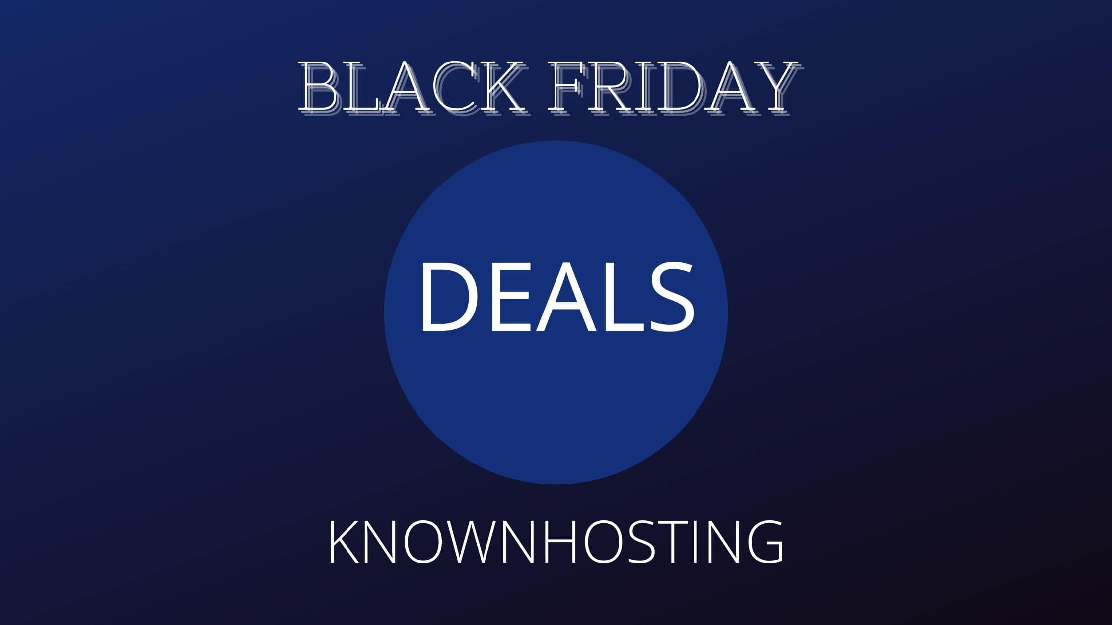 KNOWNHOST Black Friday Deals 2021- Save Up To 50% image