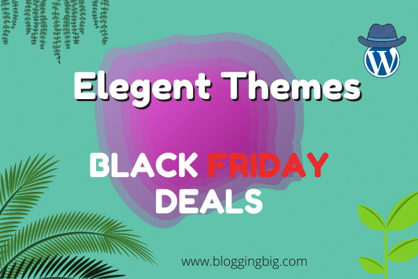 Elegant Themes(Divi) Black Friday Deals 2021| Get 20-80% Off!! image