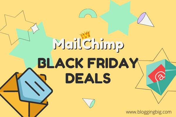 MailChimp Black Friday Deals 2021|Starts @ $9.99: Hurry Up!! image