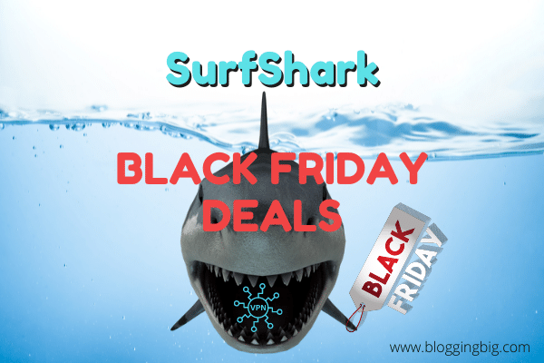 SurfShark VPN Black Friday Deals 2021: TIME TO SAVE ON YOUR PRIVACY image