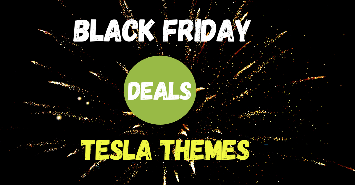 Tesla Themes Black Friday Deals 2021- Starting At $1.47/theme Only image
