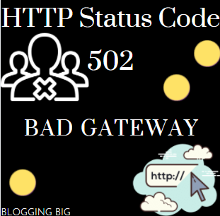 HTTP Status Code 502-Bad Gateway image