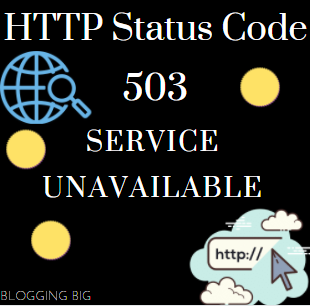 HTTP Status Code 503-SERVICE UNAVAILABLE image
