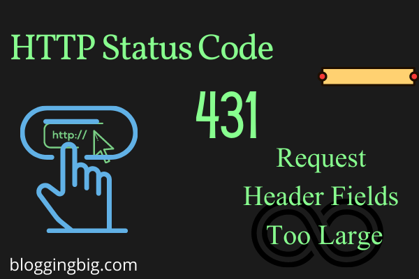 HTTP Status Code 431 Request Header Fields Too Large image