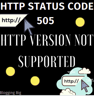 HTTP Status Code 505-HTTP Version Not Supported image