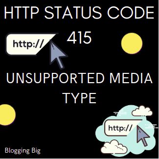 HTTP Status Code 415-UNSUPPORTED MEDIA TYPE image