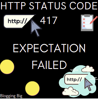 HTTP Status Code 417-EXPECTATION FAILED image