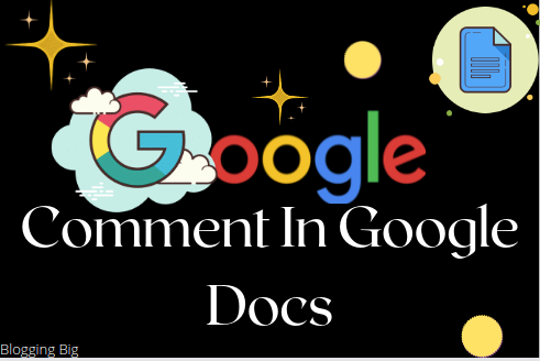 How To Add A Comment In Google Docs? image